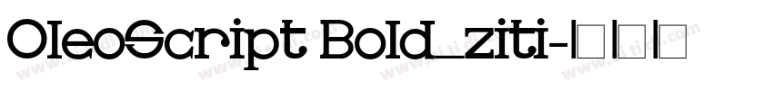 OleoScript Bold_ziti字体转换